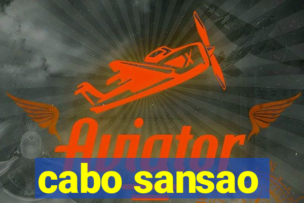 cabo sansao
